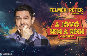 A jövő sem a régi – Felméri Péter önálló estje