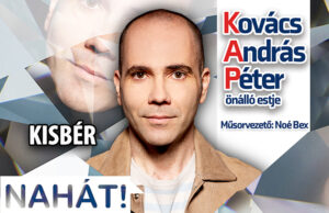 NAHÁT! – Kovács András Péter önálló estje