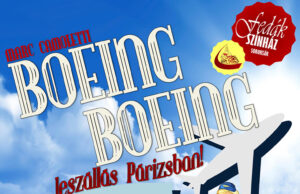 Boeing, Boeing Leszállás Párizsban – Színház Kisbéren