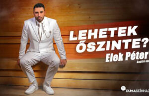 Lehetek őszinte? – Elek Péter önálló estje
