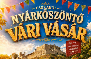 Nyárköszöntő Vári Vásár Csókakőn