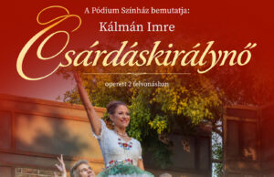 Csárdáskirálynő – Szabadtéri színház