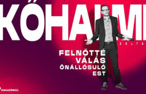 Felnőtté válás – Kőhalmi Zoltán önállósuló estje